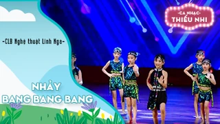 Nhảy Bang Bang Bang - Biểu diễn CLB Nghệ thuật Linh Nga