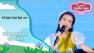 Ca khúc Vầng trăng cổ tích - Biểu diễn Bảo Ngân và CLB Nghệ thuật Ngôi sao