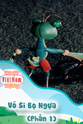 Võ Sĩ Bọ Ngựa - Phần 1