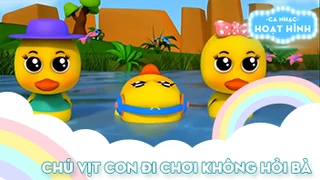Ca khúc Chú vịt con đi chơi không hỏi bà