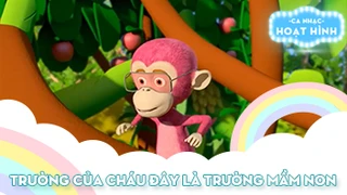 Ca khúc Trường của cháu đây là trường mầm non