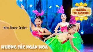 Múa Hương Sắc Ngàn Hoa - Miko Dance Center