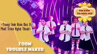 Dance Zoom - Trouble Maker - Trung tâm Giáo Dục & Phát triển Nghệ thuật 