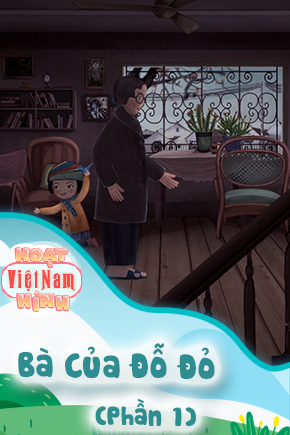 Bà Của Đỗ Đỏ - Phần 1