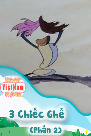 3 Chiếc Ghế - Phần 2