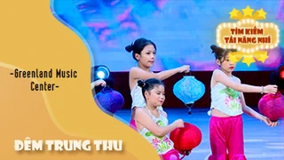 Dance ĐÊM TRUNG THU - Greenland Music Center