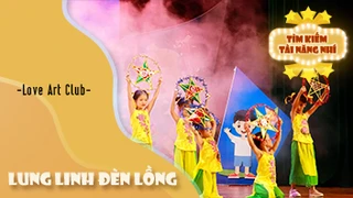 Múa LUNG LINH ĐÈN LỒNG - Love Art Club