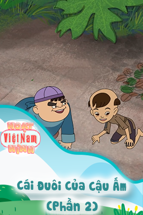 Cái Đuôi Của Cậu Ấm - Phần 2