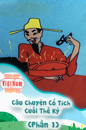 Câu Chuyện Cổ Tích Cuối Thế Kỷ - Phần 1