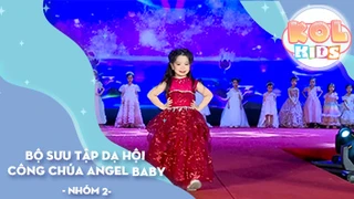 Bộ sưu tập Dạ hội Công Chúa Angel Baby Model Kids Nhớ Về Cội Nguồn - Nhóm 2