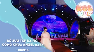 Bộ sưu tập Dạ hội Công Chúa Angel Baby Model Kids Nhớ Về Cội Nguồn - Nhóm 3