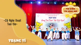 Nhảy TRẠNG TÍ - CLB Nghệ thuật Tuổi thơ