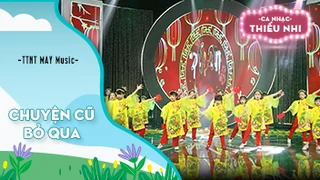 Ca khúc Chuyện cũ bỏ qua - Biểu diễn Trung tâm Nghệ thuật MAY Music