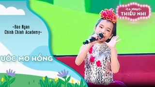 Ca khúc Ước mơ hồng - Biểu diễn Bảo Ngân và Chinh Chinh Academy 