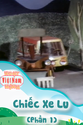 Chiếc Xe Lu - Phần 1