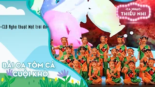 Bài ca tôm cá và Cuội khờ - Biểu diễn CLB Nghệ thuật Mặt trời đỏ