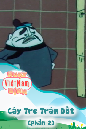 Cây Tre Trăm Đốt - Phần 2