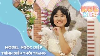 Model Kid NGỌC DIỆP _ Người Mẫu Tương Lai VTC