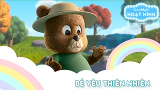 Ca khúc Bé yêu thiên nhiên
