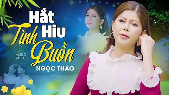 Hắt Hiu Tình Buồn - Ngọc Thảo