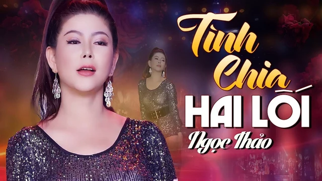 Tình Chia Hai Lối - Ngọc Thảo