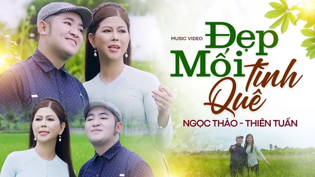 Đẹp Mối Tình Quê - Ngọc Thảo ft. Thiên Tuấn 