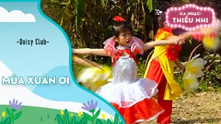 Ca khúc Mùa xuân ơi - Biểu diễn Daisy Club