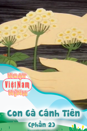 Con Gà Cánh Tiên - Phần 2