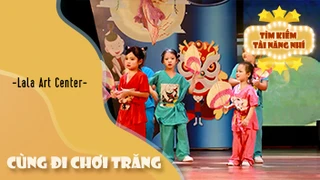 Dance CÙNG ĐI CHƠI TRĂNG - Lala Art Center