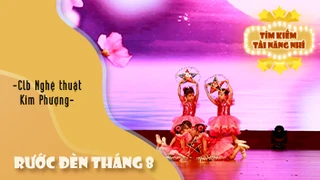 Dance RƯỚC ĐÈN THÁNG 8 - CLB Nghệ thuật Kim Phượng
