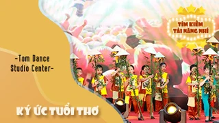 Múa Ký Ức Tuổi Thơ - Tom Dance Studio Center