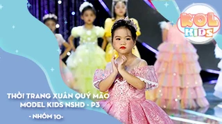 Thời trang Xuân Quý Mão - MODEL KIDS NSHD Phần 3 - Mùa Xuân Ước Mơ _ VTC - Nhóm 10