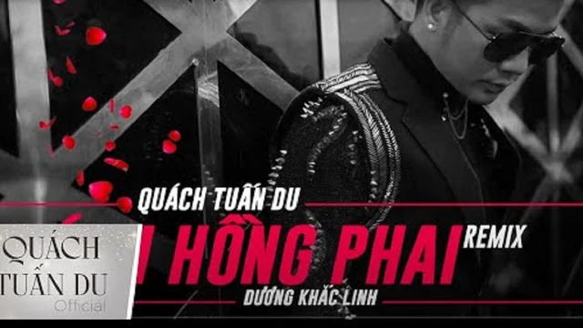 Cánh Hồng Phai Remix - Quách Tuấn Du