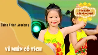 Dance VỀ MIỀN CỔ TÍCH - Chinh Chinh Academy