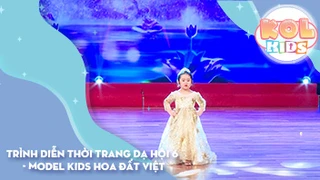 Trình diễn thời trang Dạ Hội 6 - MODEL KIDS Hoa Đất Việt