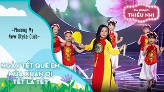 Ca khúc Ngày Tết quê em - Mùa xuân ơi - Tết là Tết - Biểu diễn Phương Vy và New Style Club
