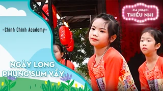 Ca khúc Ngày long phụng sum vầy - Biểu diễn Chinh Chinh Academy 