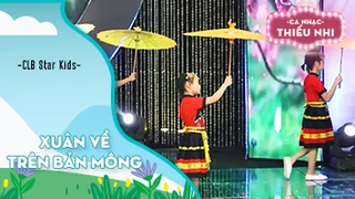 Ca khúc Xuân về trên Bản Mông - Biểu diễn CLB Star Kids
