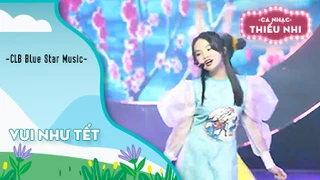 Ca khúc Vui như Tết - Biểu diễn CLB Blue Star Music 