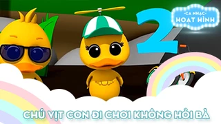 Ca khúc Chú vịt con đi chơi không hỏi bà