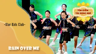 Nhảy Rain Over Me - Star Kids Club