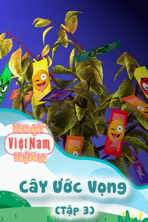 CâY Ước Vọng - Tập 3