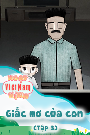 Giấc mơ của con - Tập 3