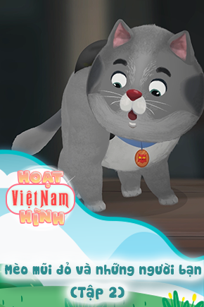Mèo mũi đỏ và những người bạn - Tập 2