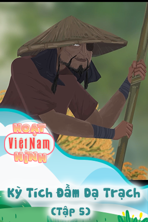 Kỳ Tích Đầm Dạ Trạch - Tập 3