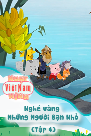 Nghé vàng - Những Người Bạn Nhỏ - Tập 4