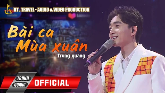 Bài Ca Mùa Xuân - Trung Quang 