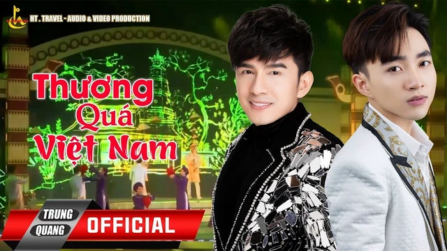 Thương Quá Việt Nam - Đan Trường Ft Trung Quang