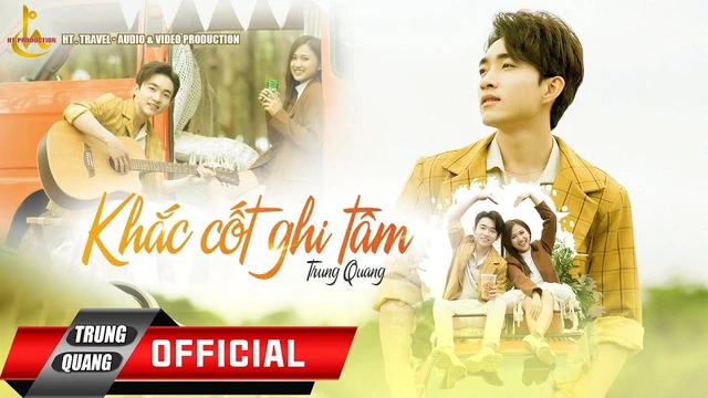 Khắc Cốt Ghi Tâm - Trung Quang || Official Mv