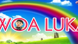 Woa LuKa